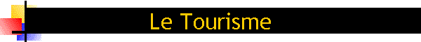 Le Tourisme